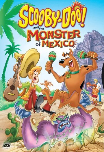 Смотреть Скуби-Ду и монстр из Мексики (2003) онлайн